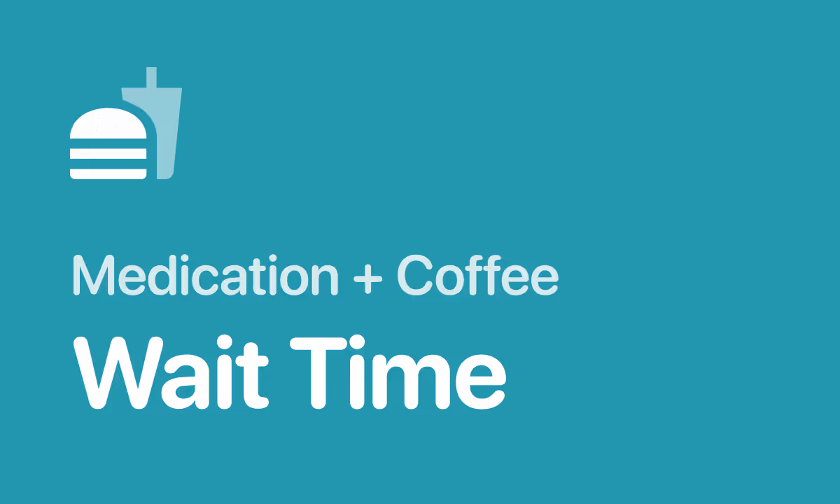Medication and Coffee: How Long Should You Wait?