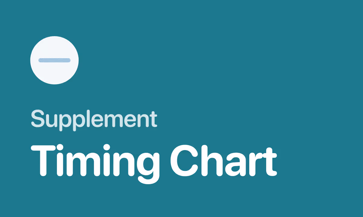 Supplement Timing Chart: 18 Vitamins, 6 Conflicts to Avoid