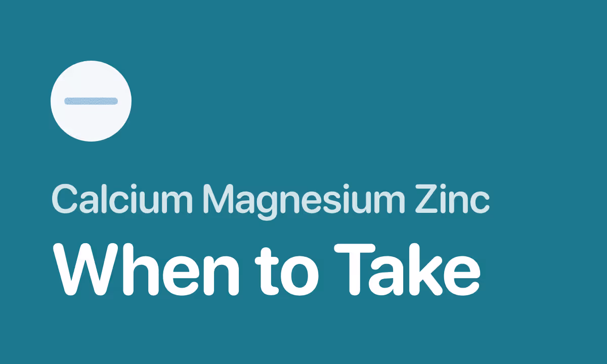 Calcium Magnesium Zinc with Vitamin D3: When to Take the All-in-One