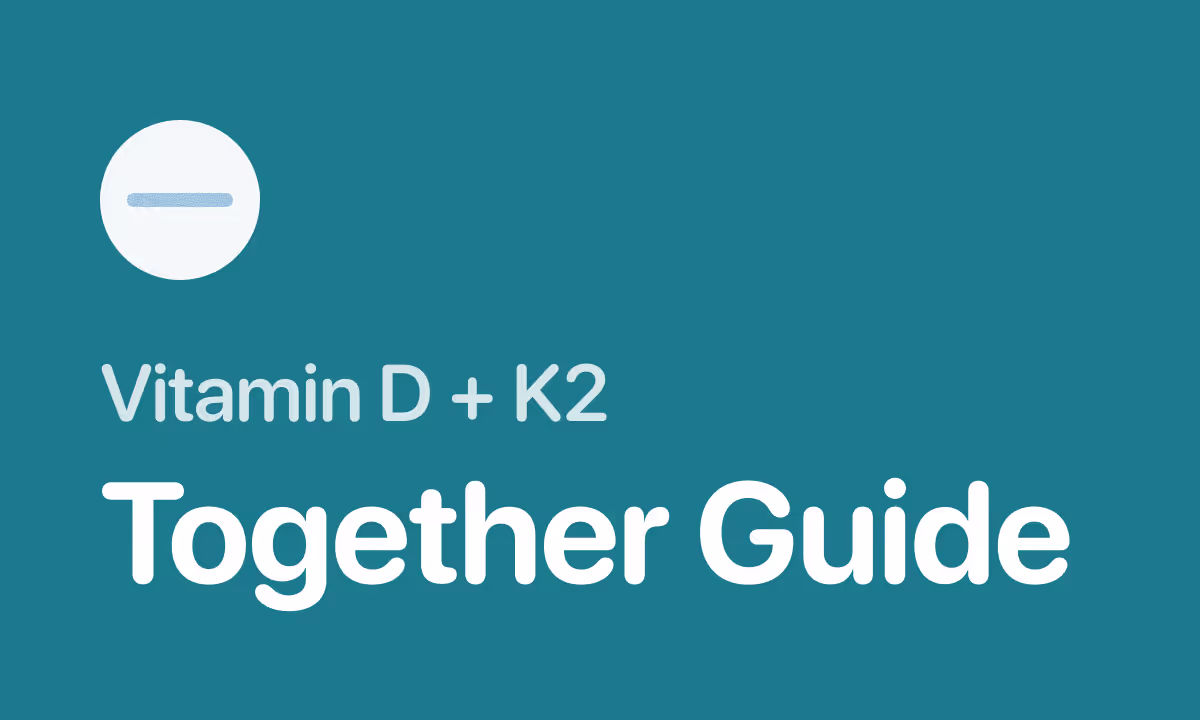 Should You Take Vitamin D and K2 Together? What the Research Says