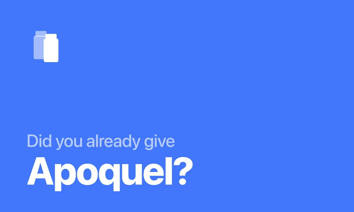 Did you already give your dog Apoquel - Pillo