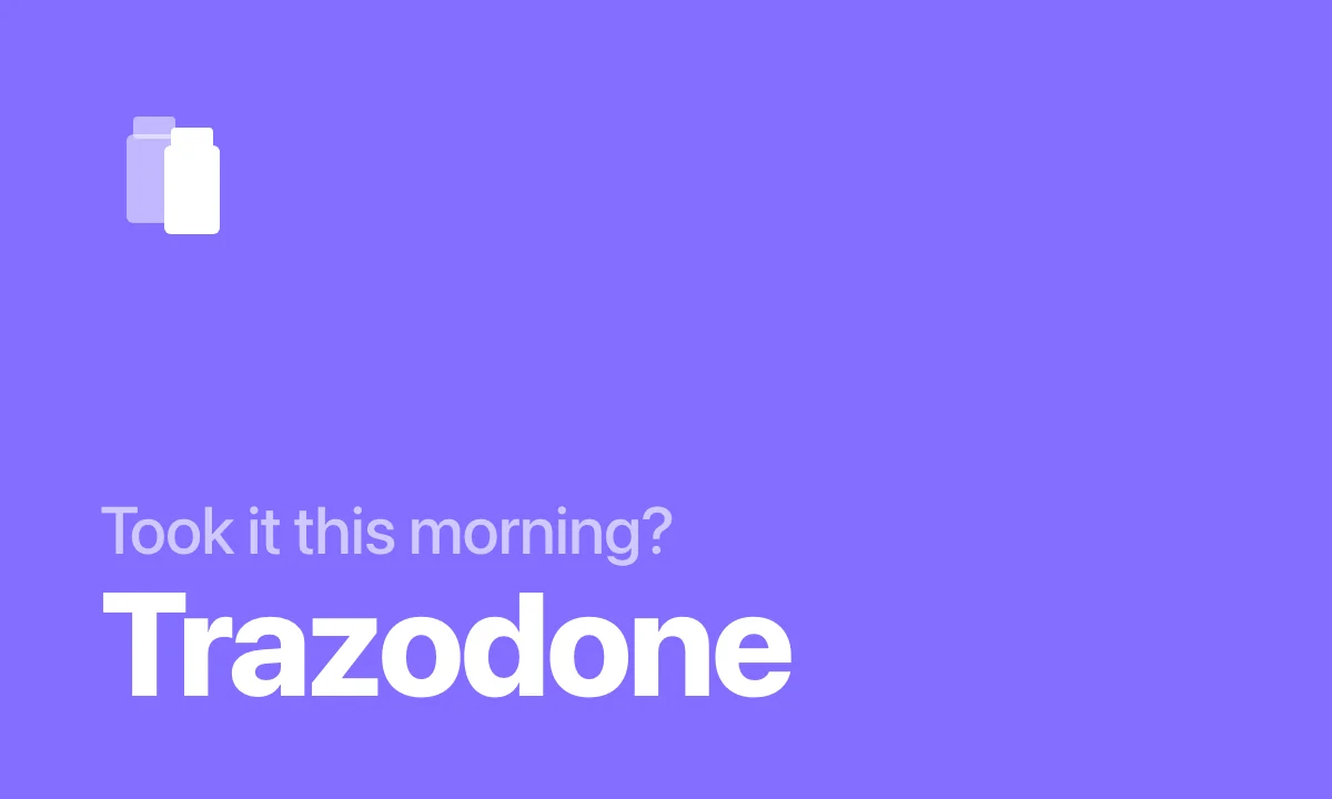 Took trazodone in the morning