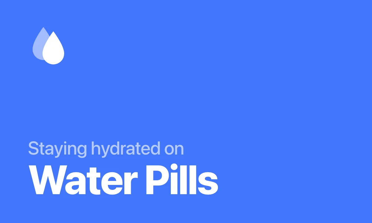 Staying hydrated on water pills, shown as a white water drop on a royal blue background