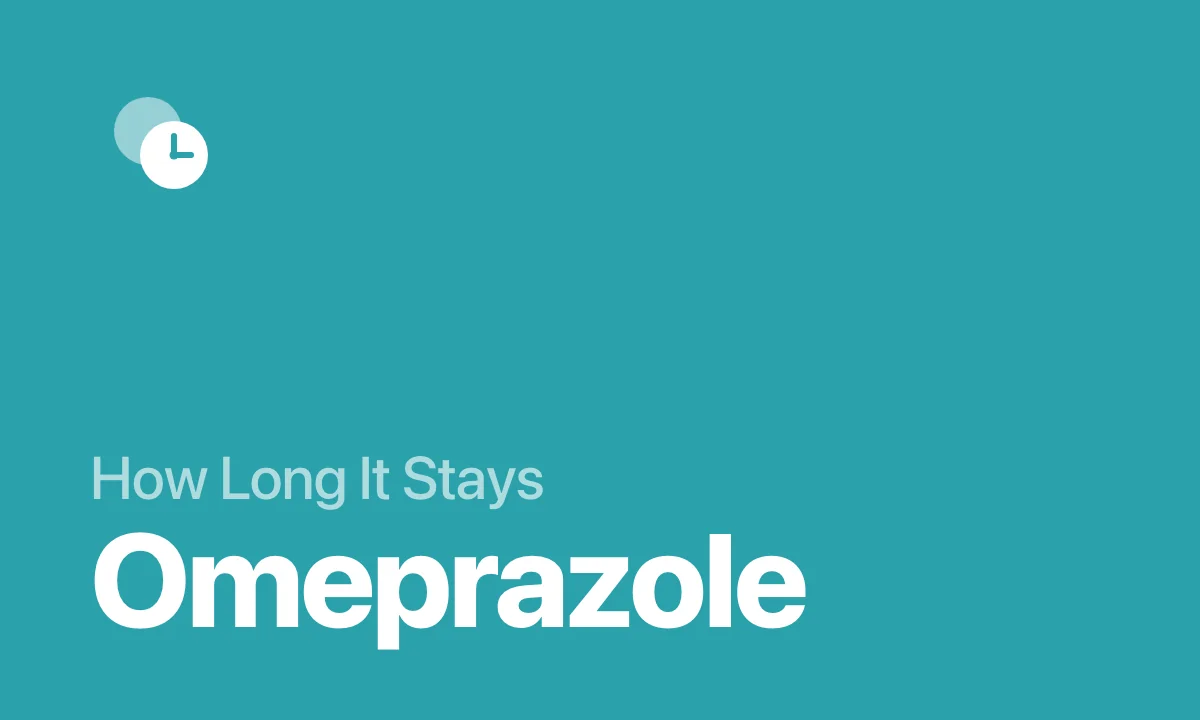How Long It Stays Omeprazole
