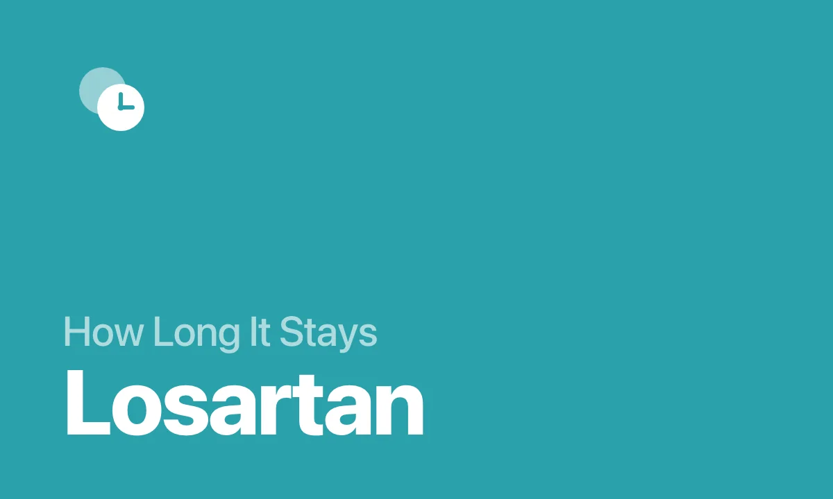 How Long It Stays Losartan