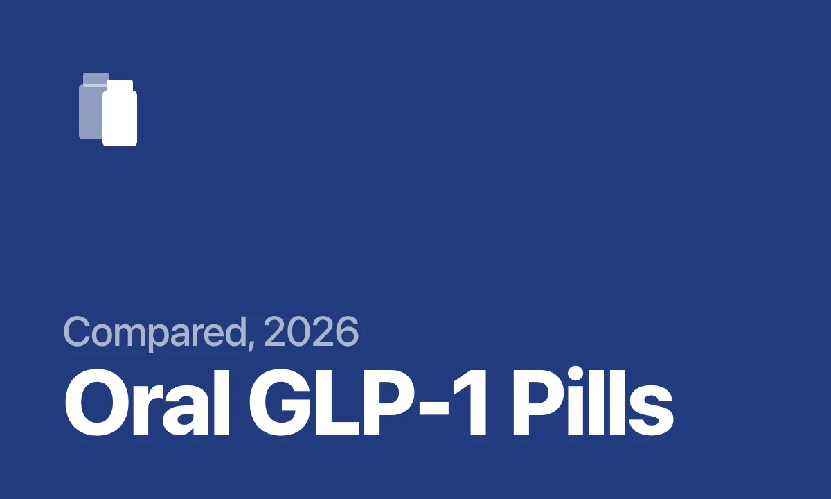 Oral GLP-1 Pills Compared 2026