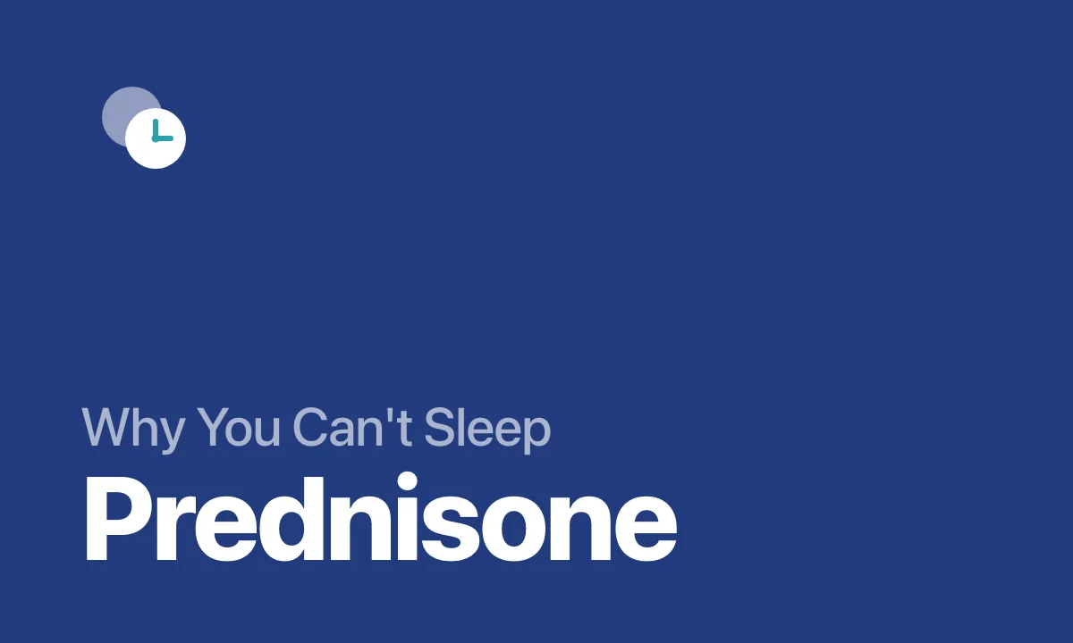 Prednisone and insomnia: why you can't sleep