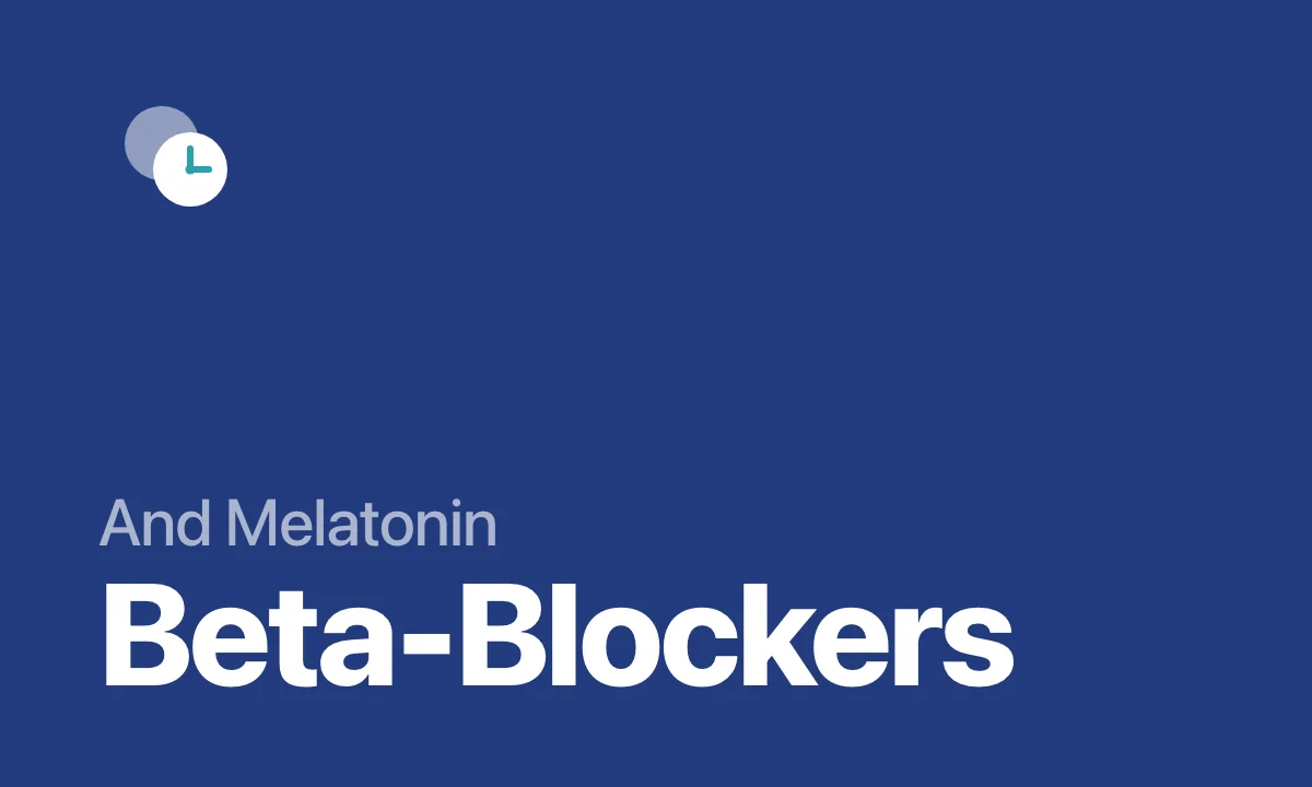 And Melatonin Beta-Blockers