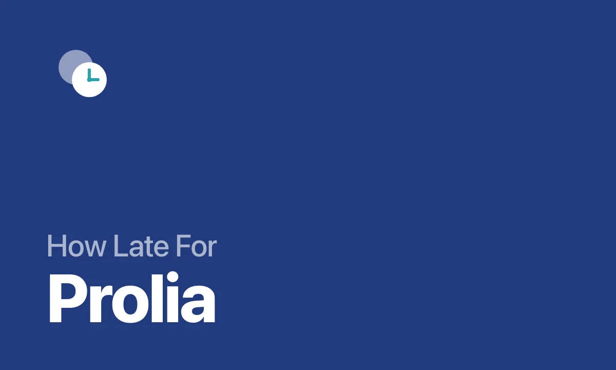 How Late For Prolia