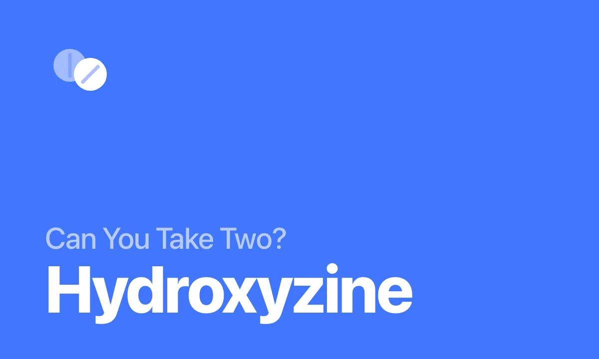 Can You Take Two Hydroxyzine