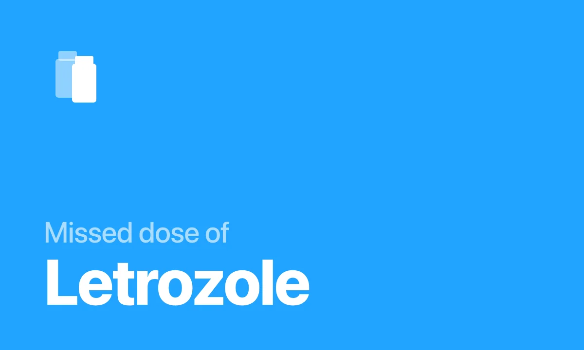 Missed dose of Letrozole