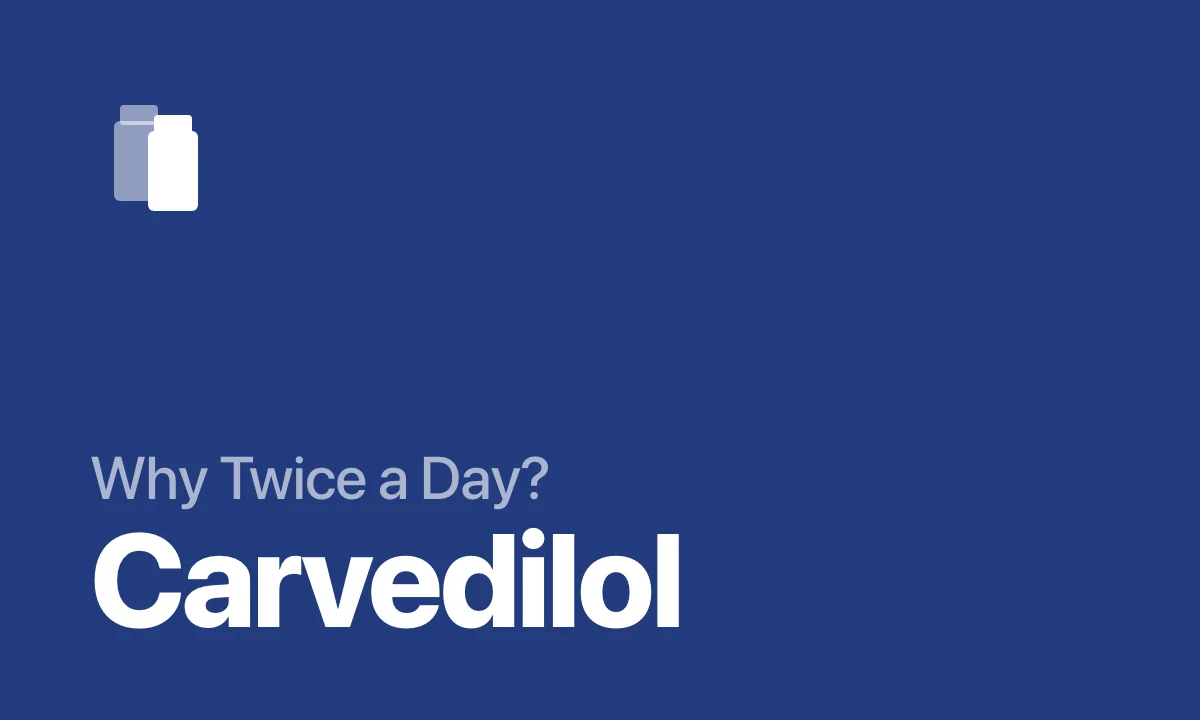 Why Twice a Day? Carvedilol