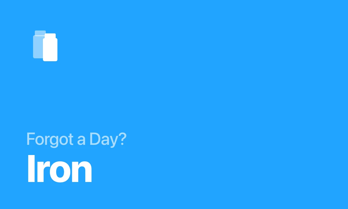 Forgot a Day? Iron