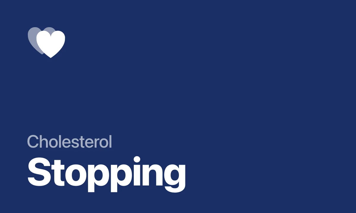 Cholesterol Stopping