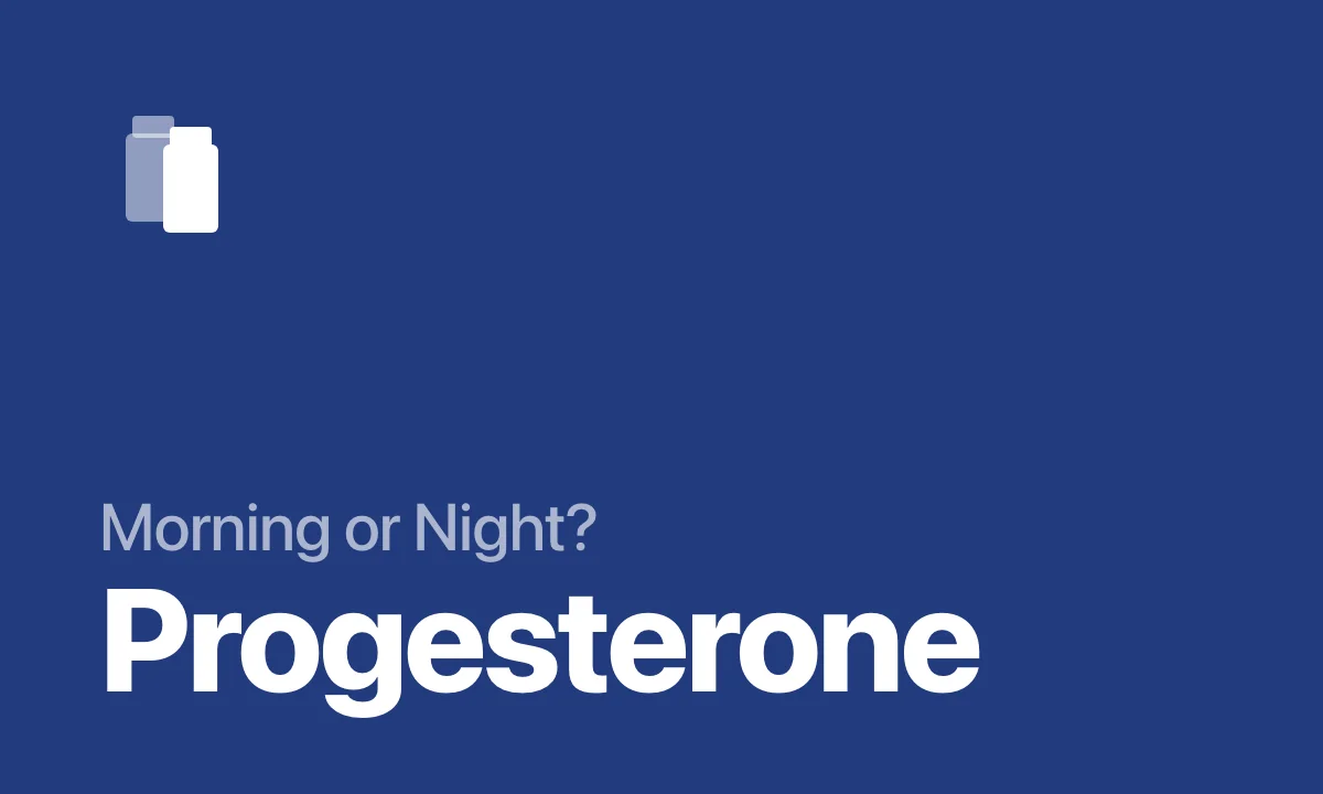 Morning or Night? Progesterone