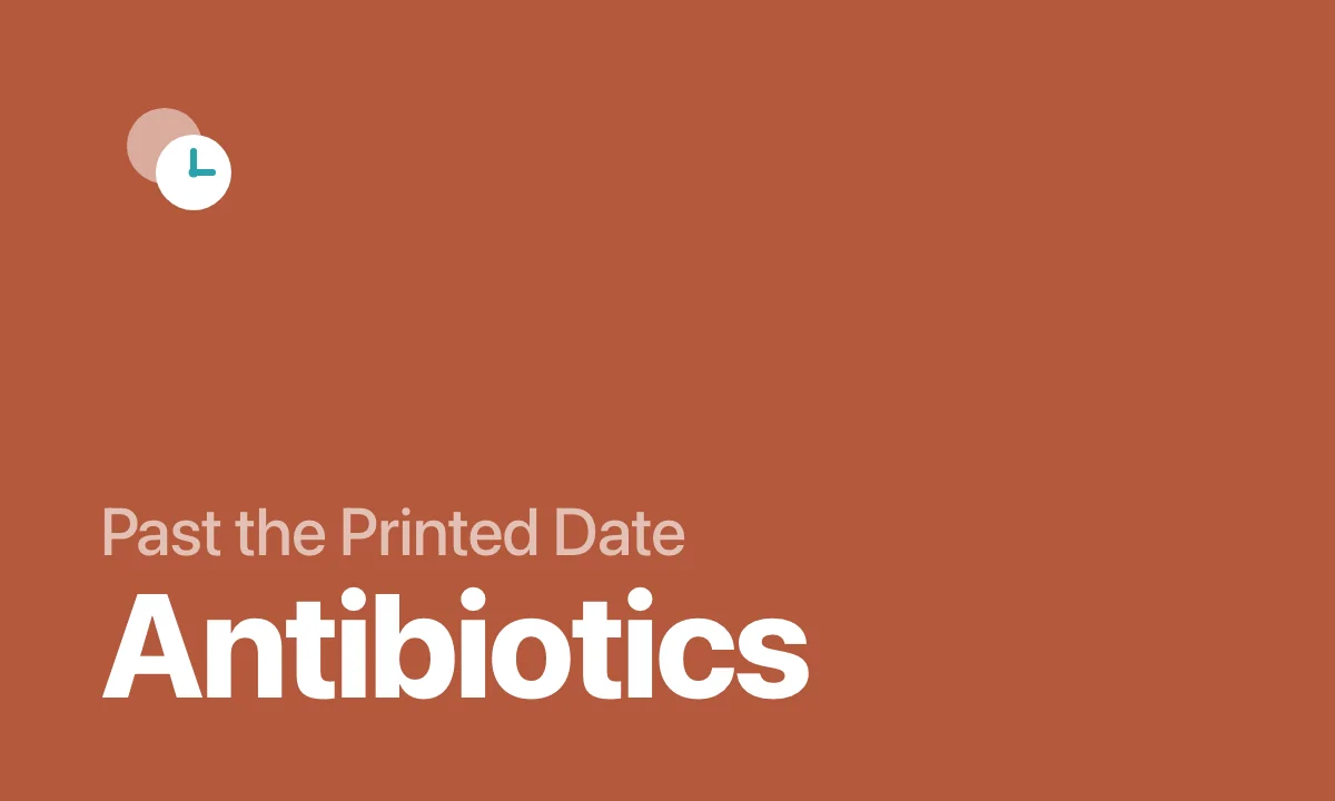 Past the Printed Date Antibiotics