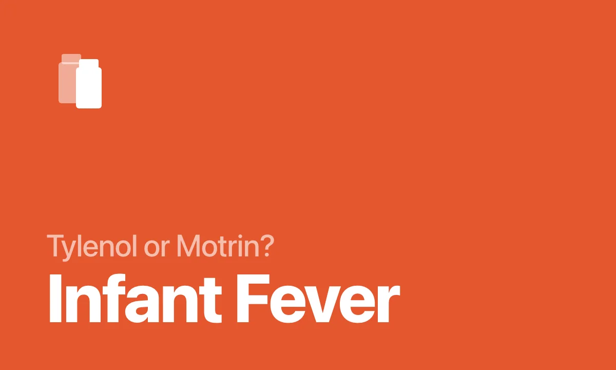 Tylenol or Motrin? Infant Fever
