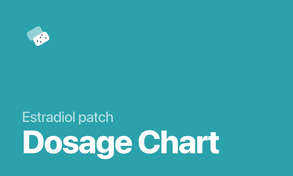 Estradiol patch Dosage Chart