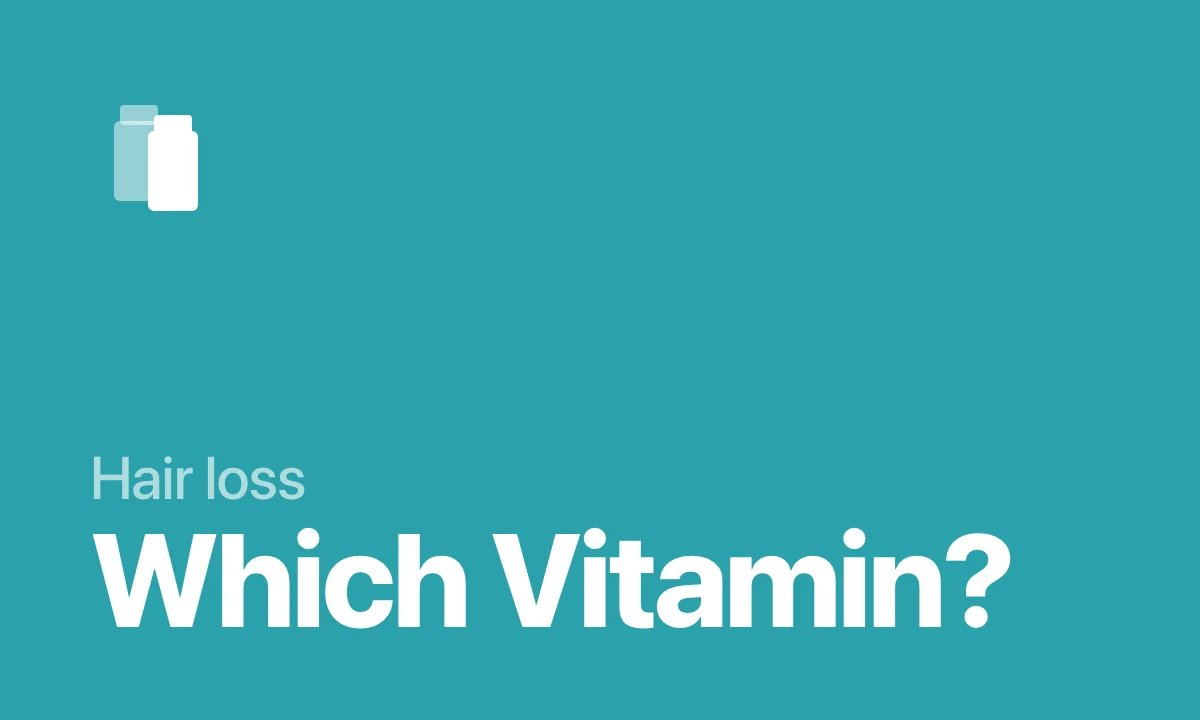 Hair loss Which Vitamin?