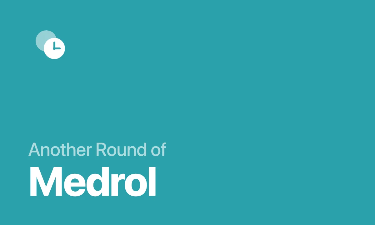 Another Round of Medrol