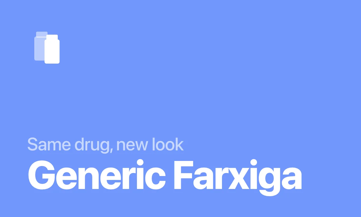 Same drug, new look Generic Farxiga