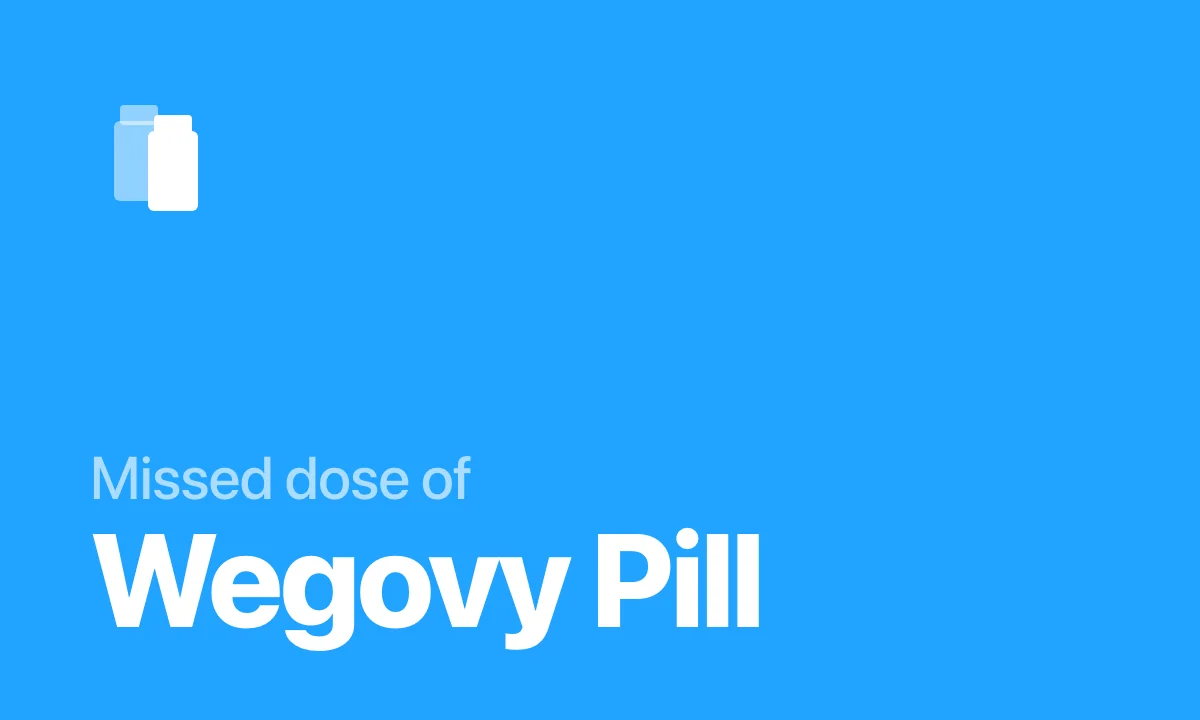 Missed dose of Wegovy Pill