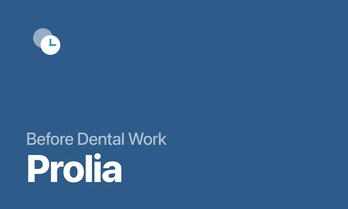 Before Dental Work Prolia
