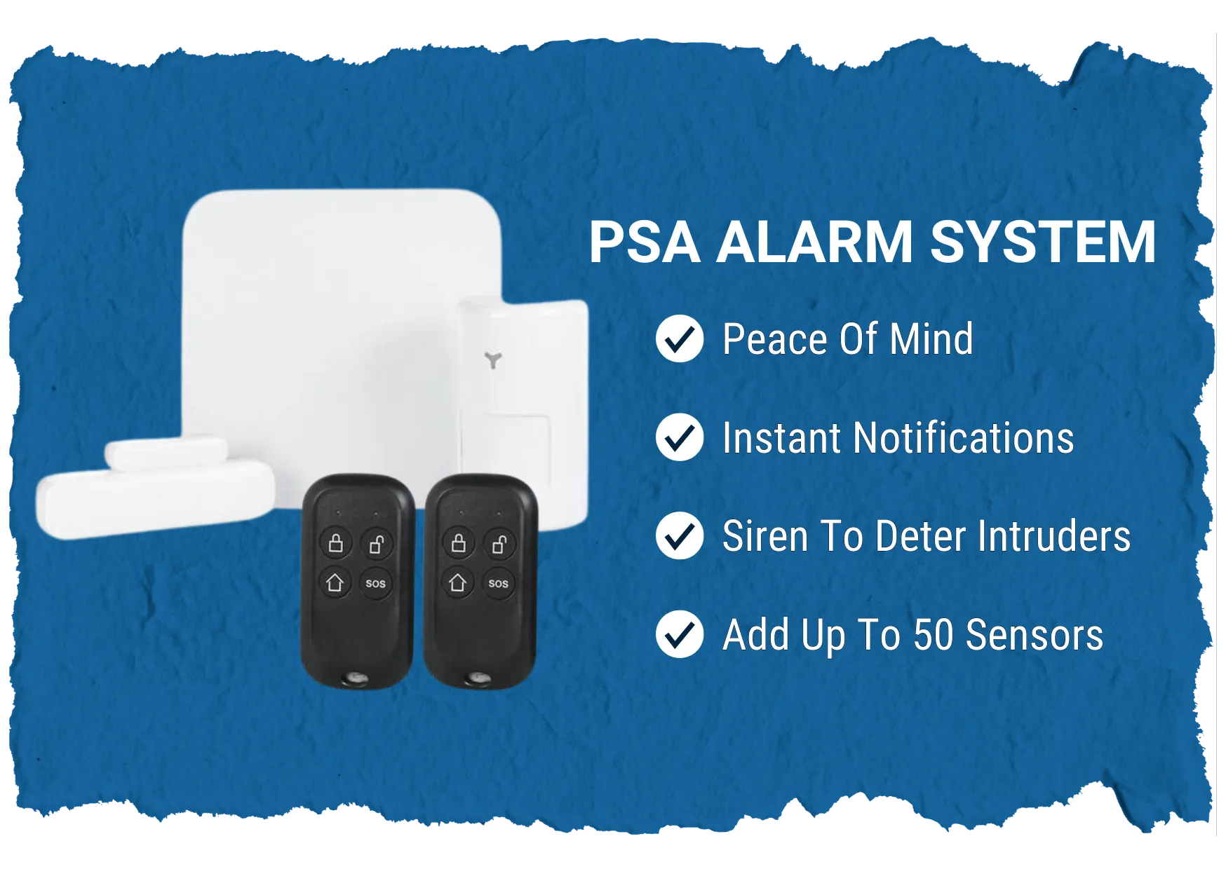 A promotional image for the PSA alarm system on a blue textured background. The image features various components of the alarm system, including a white rectangular base unit, a white PIR motion sensor, a white door/window sensor, and two black remote control key fobs. To the right of the devices, the text "PSA Alarm System" is displayed, followed by a list of features: "Peace Of Mind," "Instant Notifications," "Siren To Deter Intruders," and "Add Up To 50 Sensors," each accompanied by a checkmark icon.