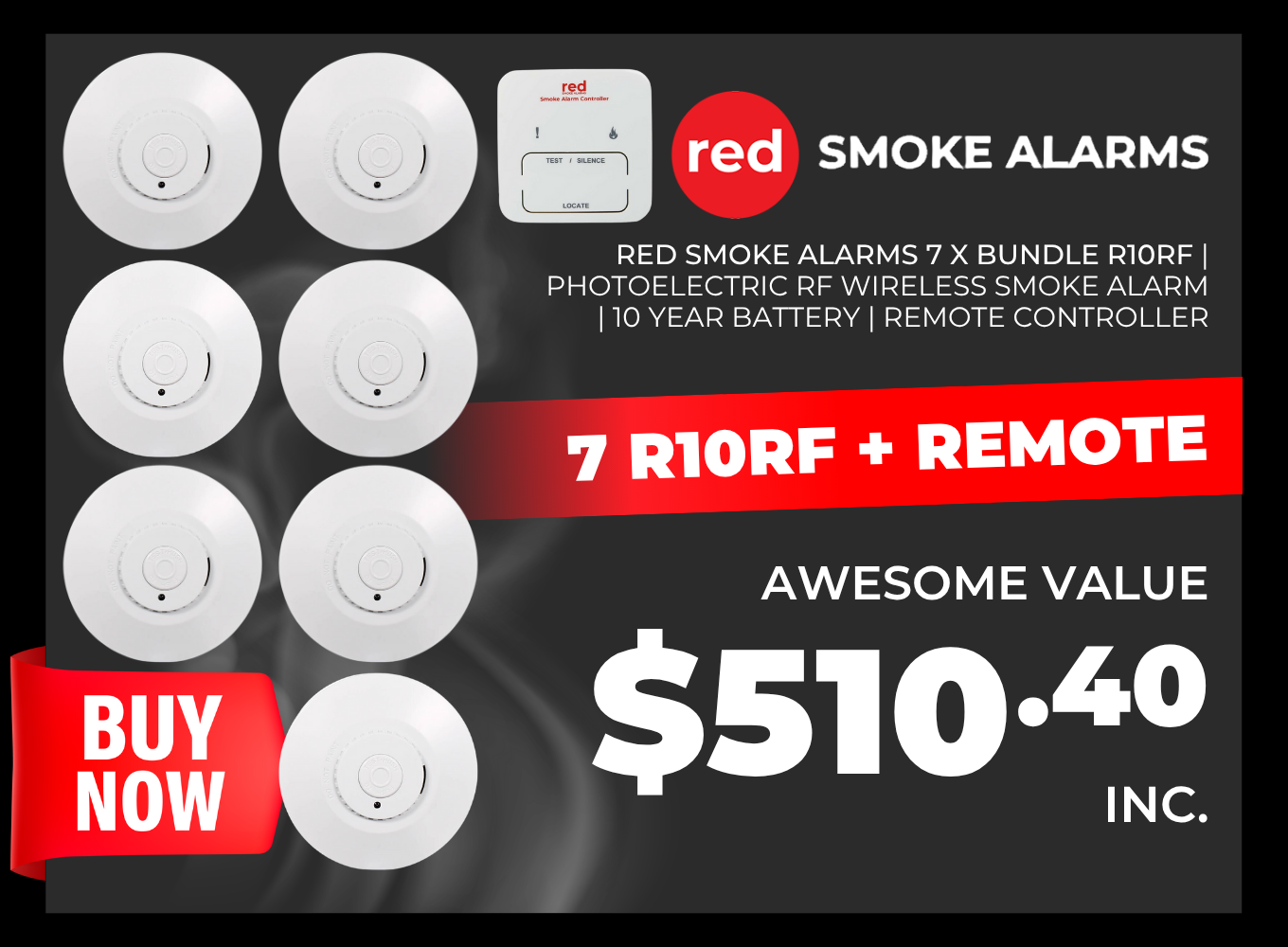 Click here for the Red Smoke Alarms 7 R10RF Bundle + Remote.