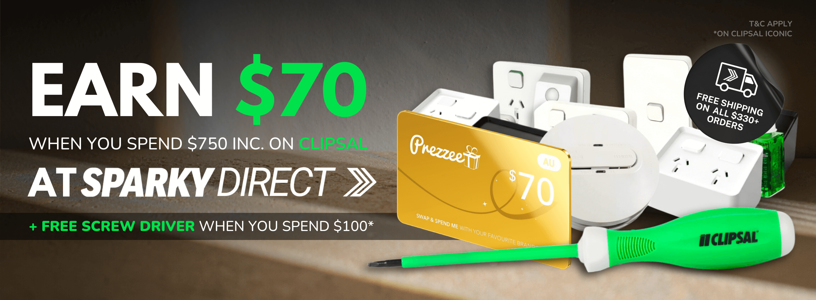 Promotional banner for Sparky Direct offering a $70 Prezzee voucher when you spend $750 inc. on Clipsal, plus a free screwdriver on $100 Clipsal Iconic spend and free shipping on orders over $330, shown with Clipsal products and a Prezzee gift card.