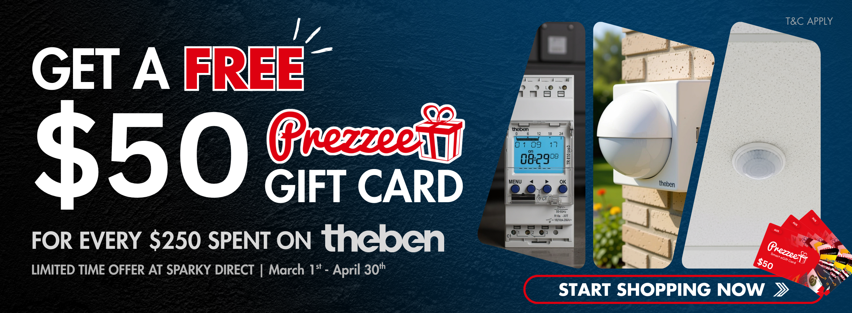 Click here for a limited-time offer to receive a free $50 Prezzee gift card for every $250 spent on Theben products at Sparky Direct.