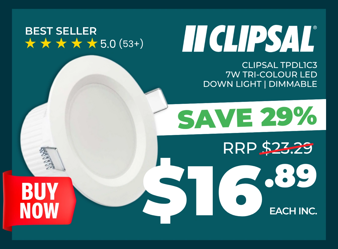 Click here for a Clipsal 7W tri-colour dimmable LED downlight.