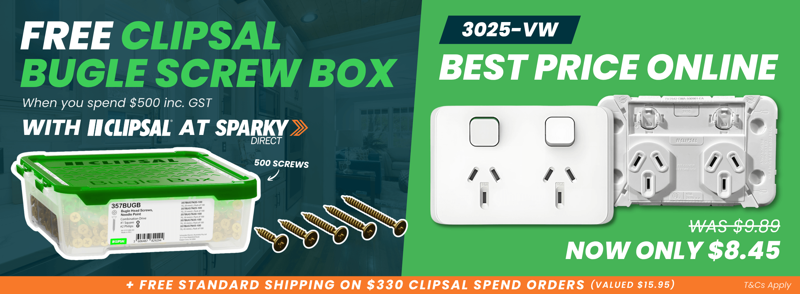 Click here for Clipsal promotions at Sparky Direct: get a free 500-piece bugle screw box when you spend $500 including GST on Clipsal products, plus the Clipsal 3025-VW double power point for just $8.45, reduced from $9.89, with free standard shipping on eligible orders over $330.