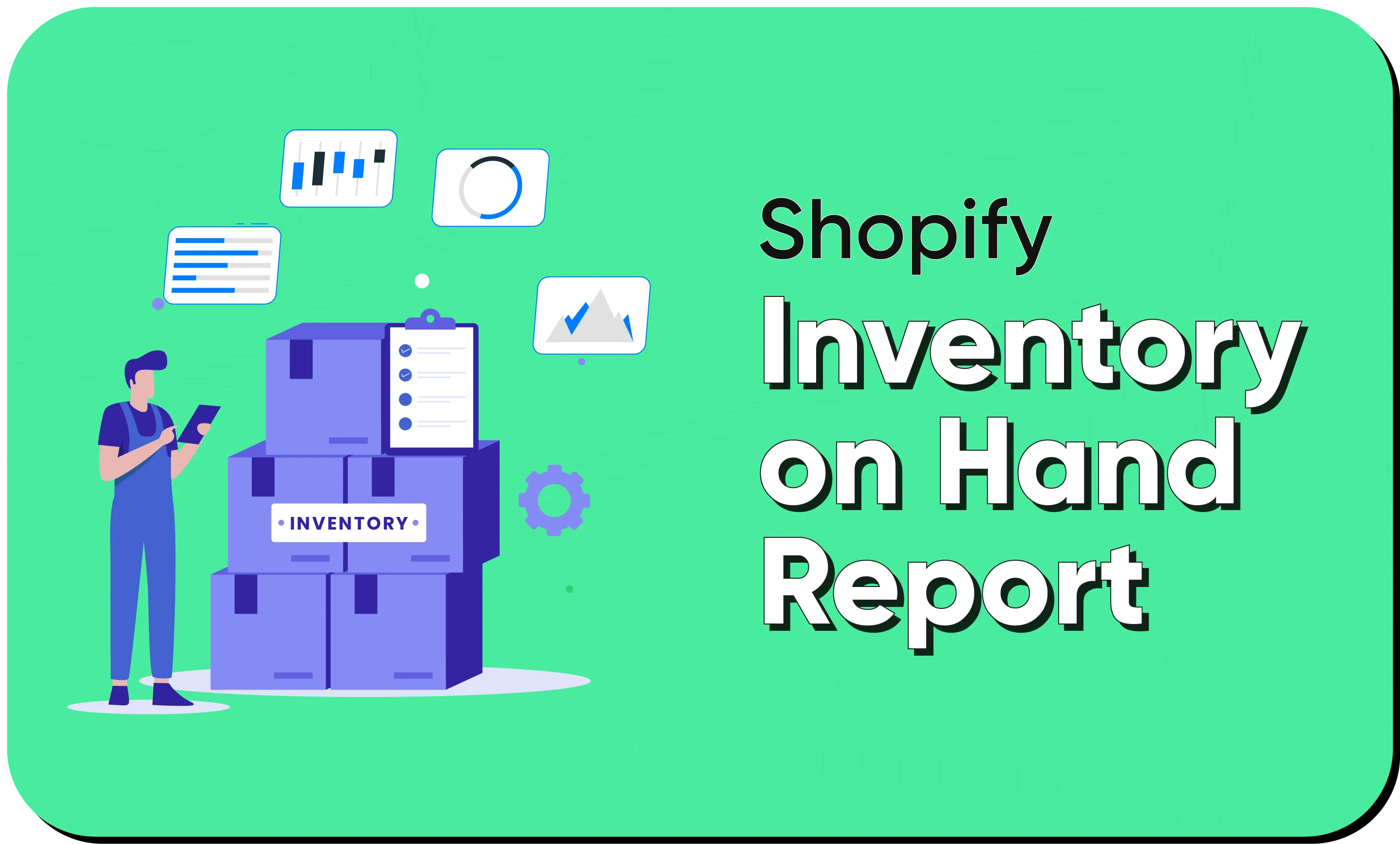 Shopify Inventory on Hand Report