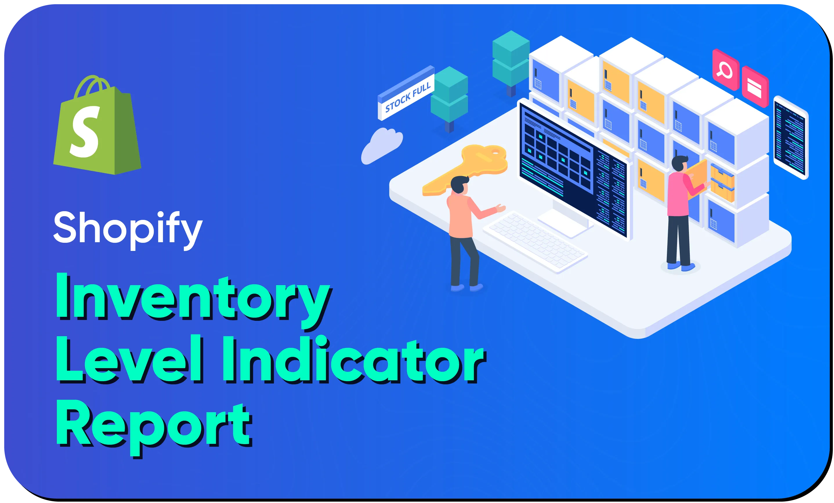 Shopify Inventory level Indicator Report