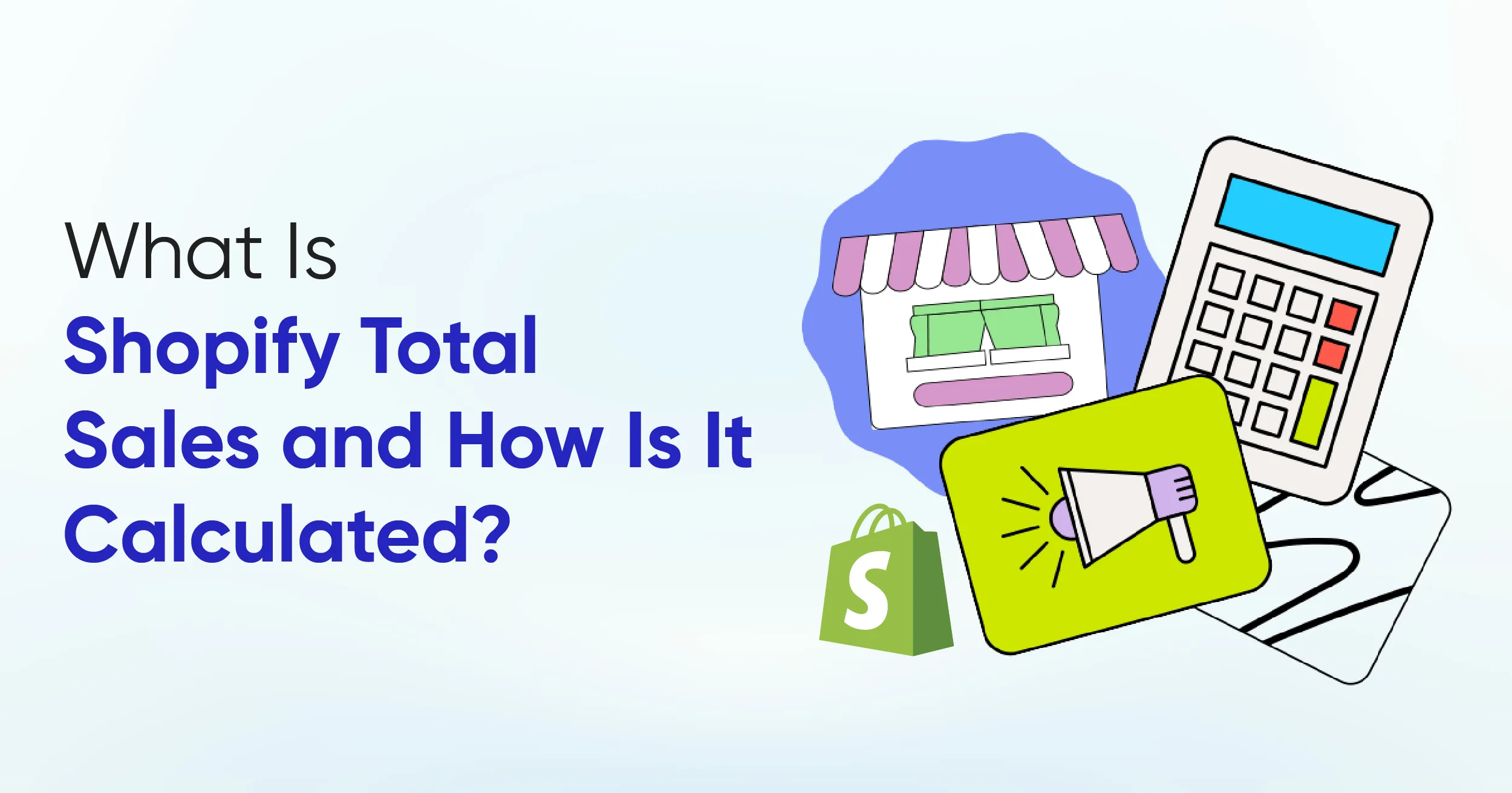 What Is Shopify Total Sales and How Is It Calculated?