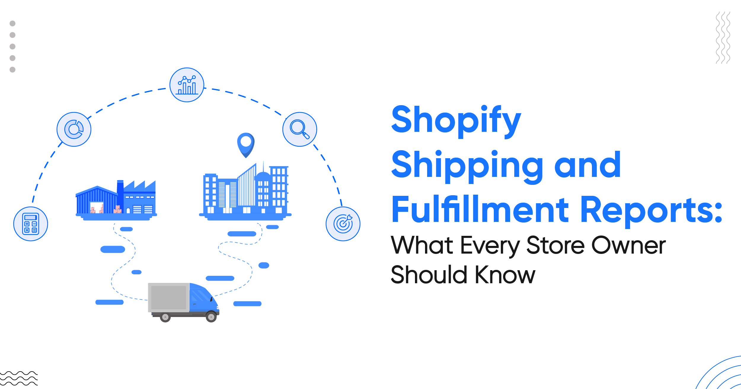 Shopify Shipping and Fulfillment Reports: What Every Store Owner Should Know