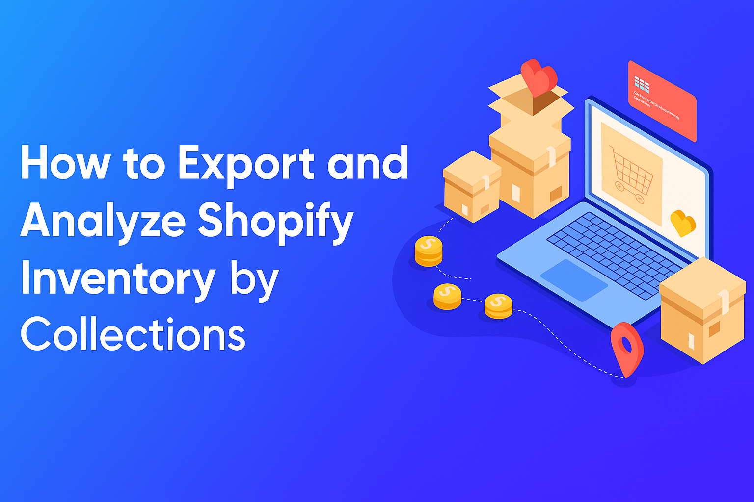 How to Export and Analyze Shopify Inventory by Collections