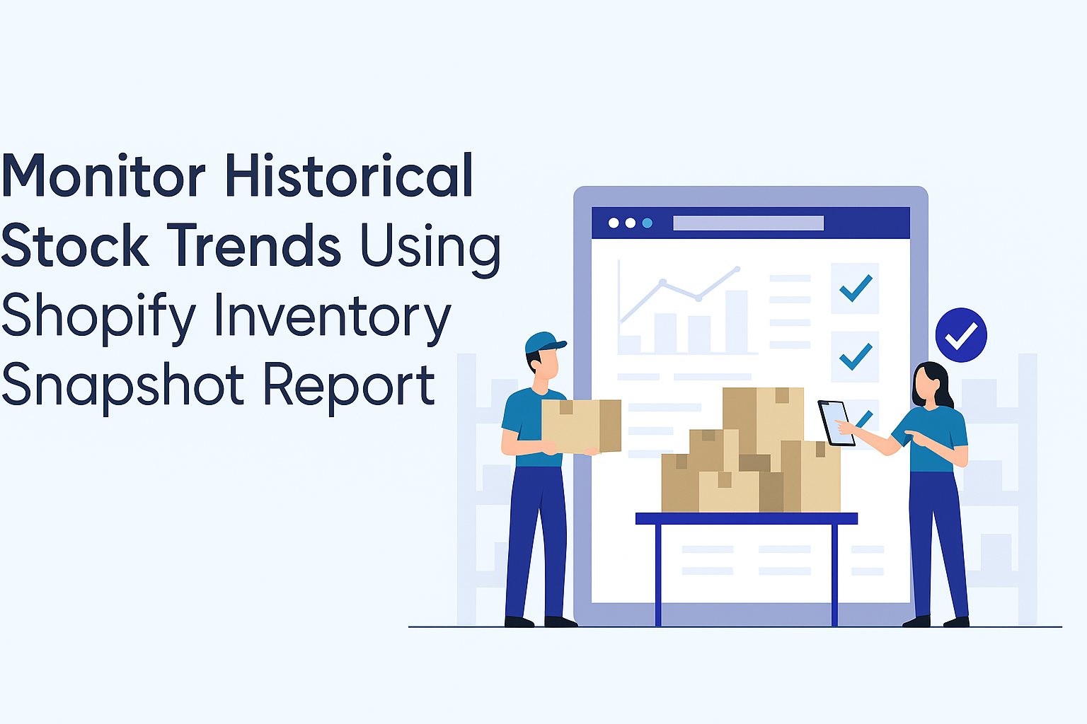 Monitor Historical Stock Trends Using Shopify Inventory Snapshot Report 