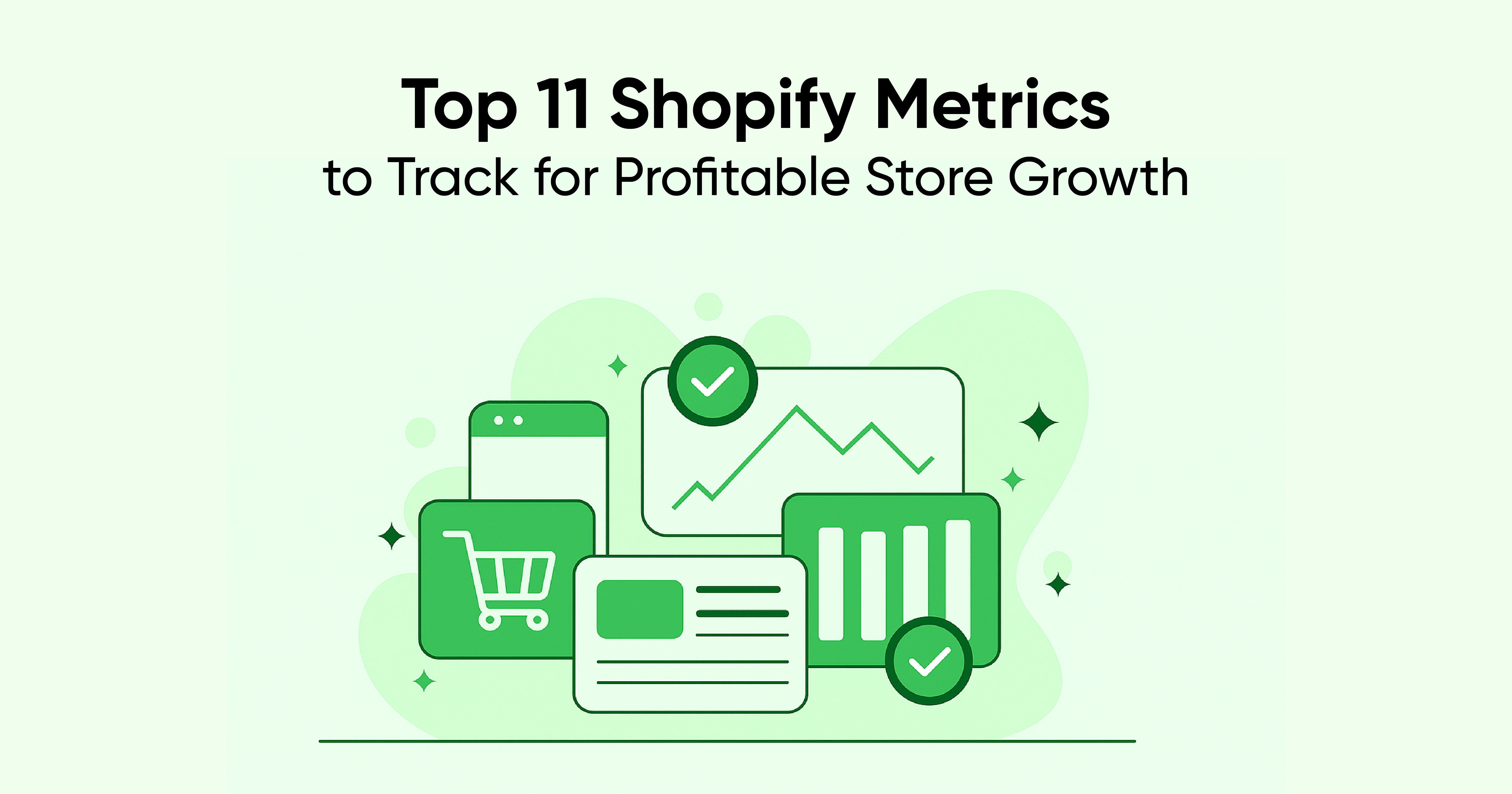  Top 11 Shopify Metrics to Track for Profitable Store Growth