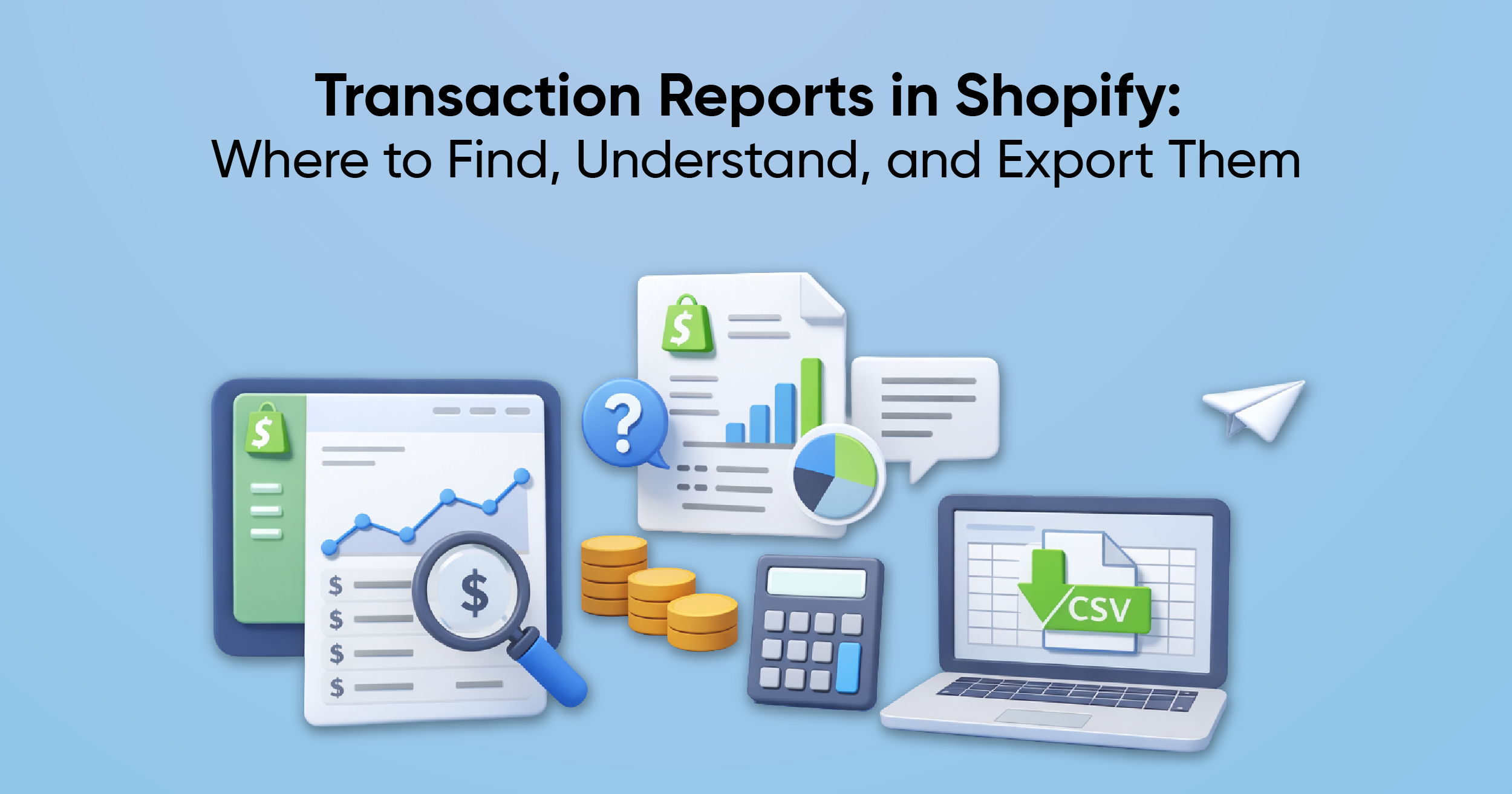 Transaction Reports in Shopify – Where to Find and Export Them?