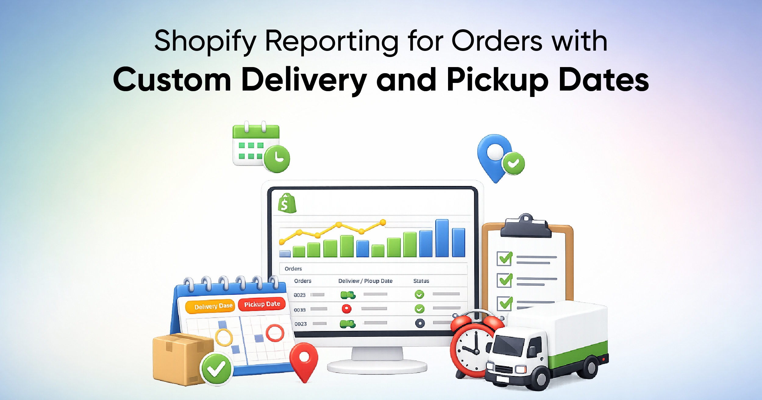 Shopify Reporting for Orders with Custom Delivery and Pickup Dates