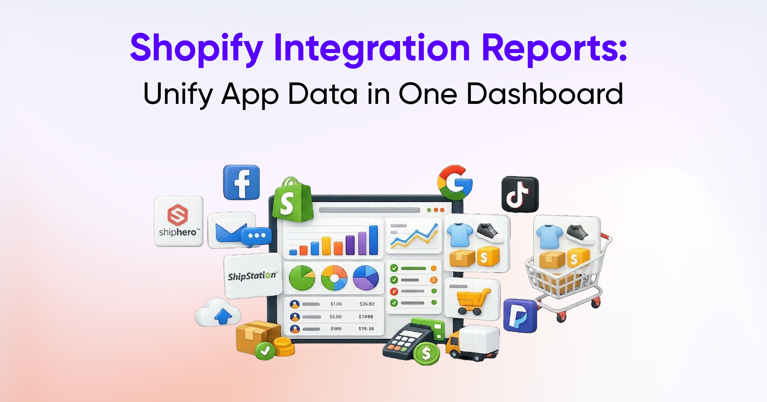 Shopify Integration Reports: Unify App Data in One Dashboard