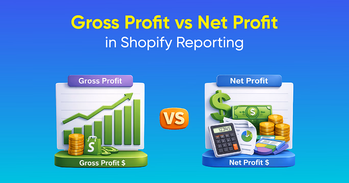 Gross Profit vs Net Profit in Shopify Reporting