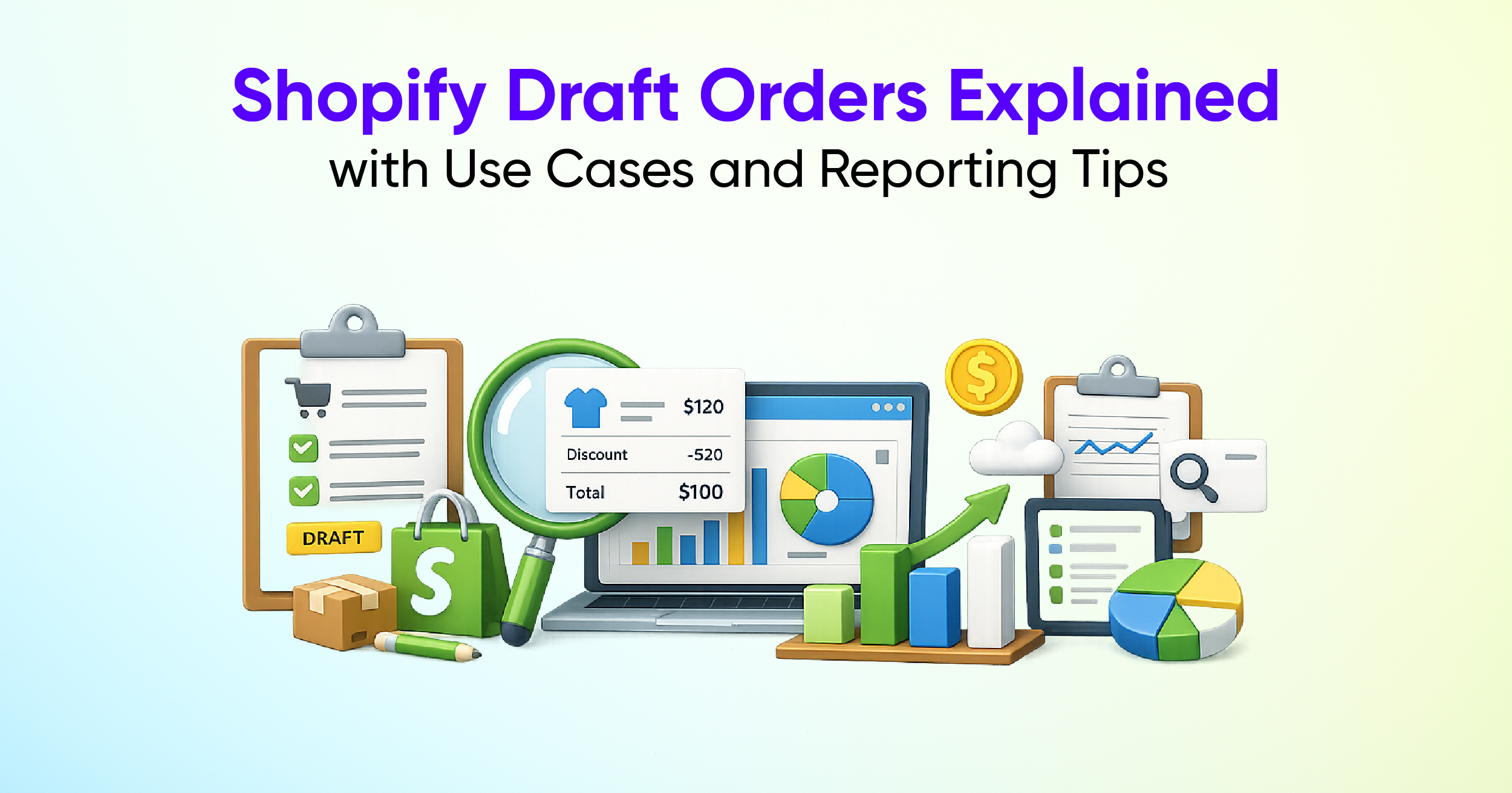 Shopify Draft Orders Explained with Use Cases and Reporting Tips 
