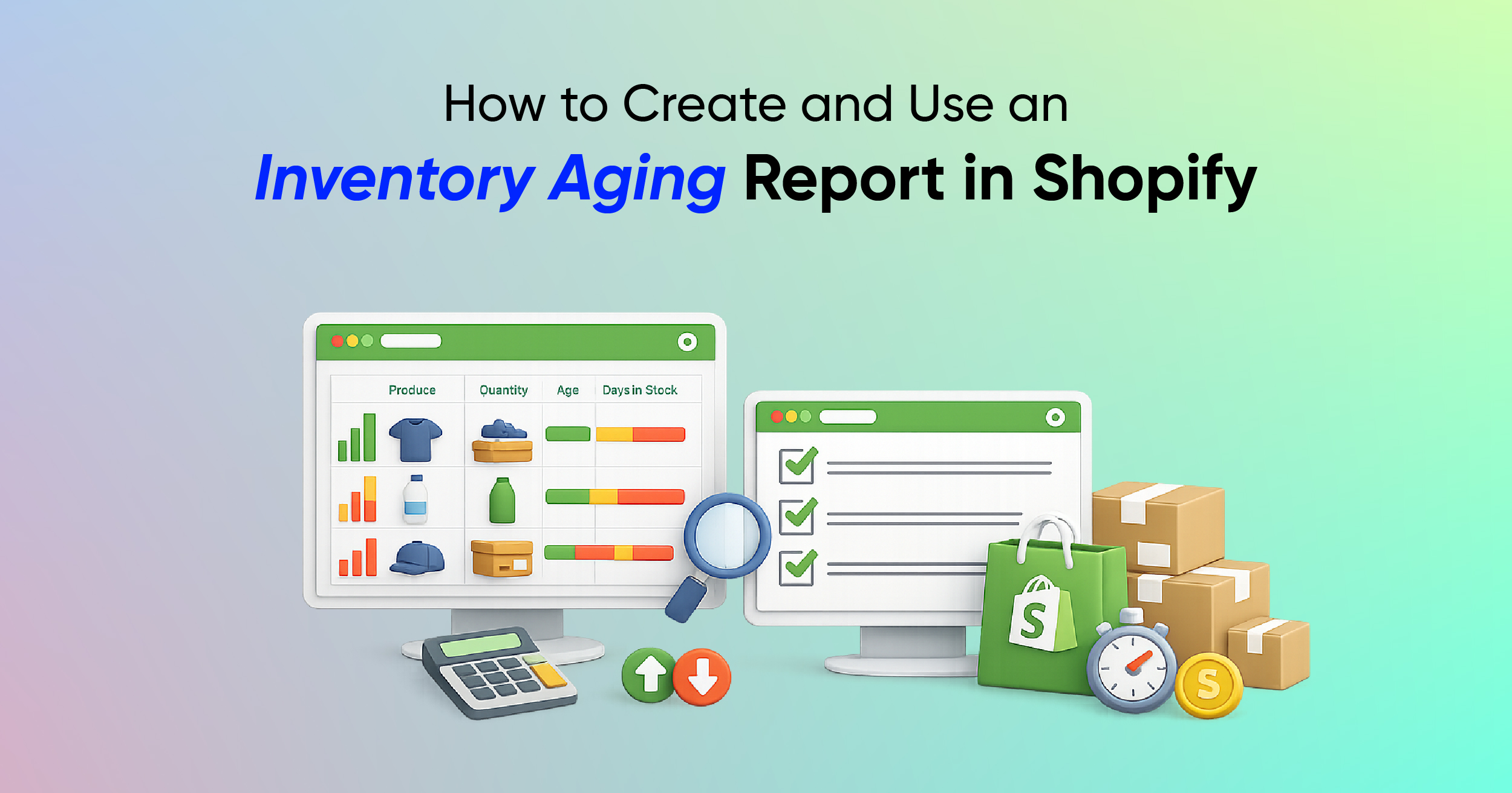 How to Create and Use an Inventory Aging Report in Shopify 