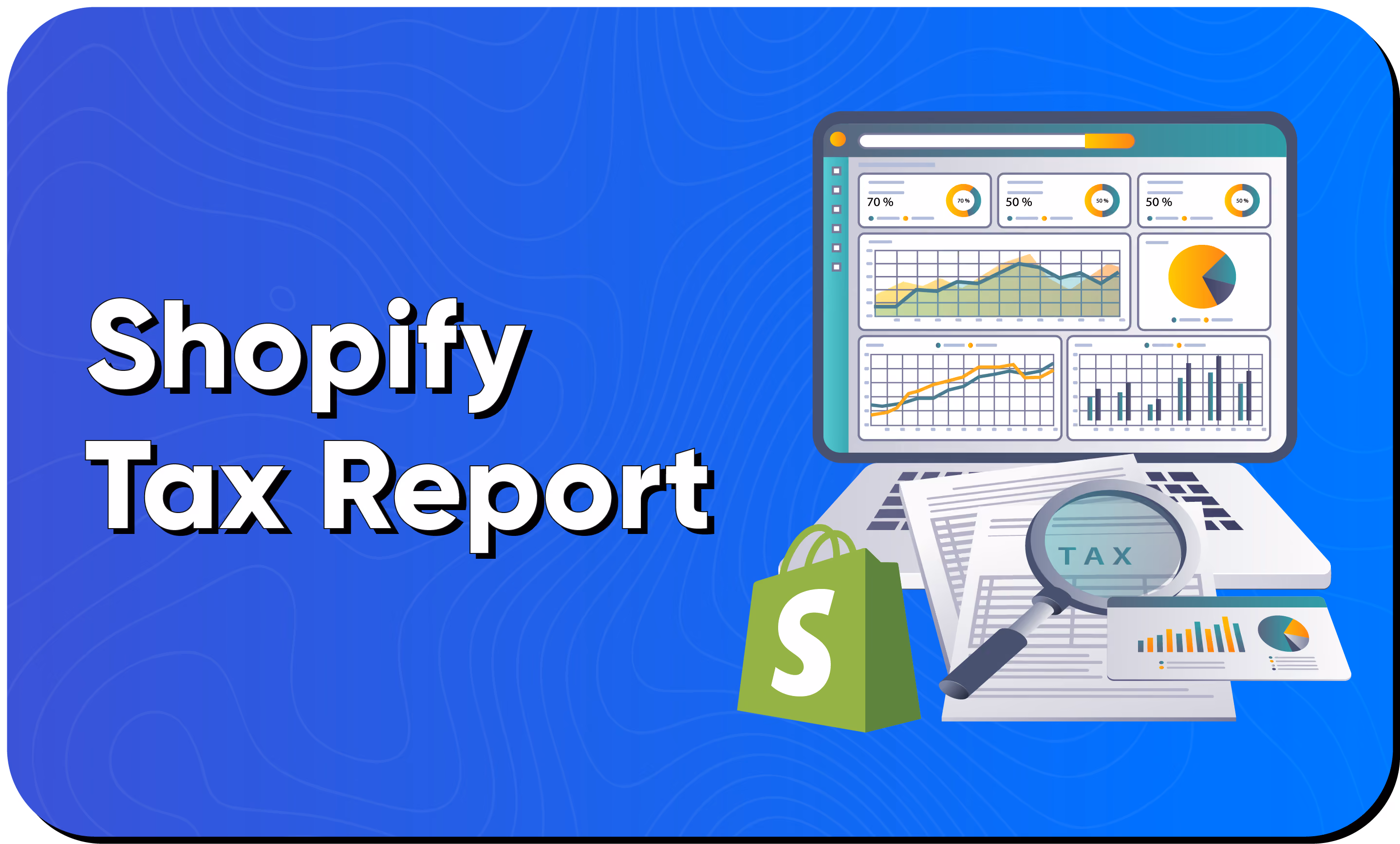 Shopify Tax Report