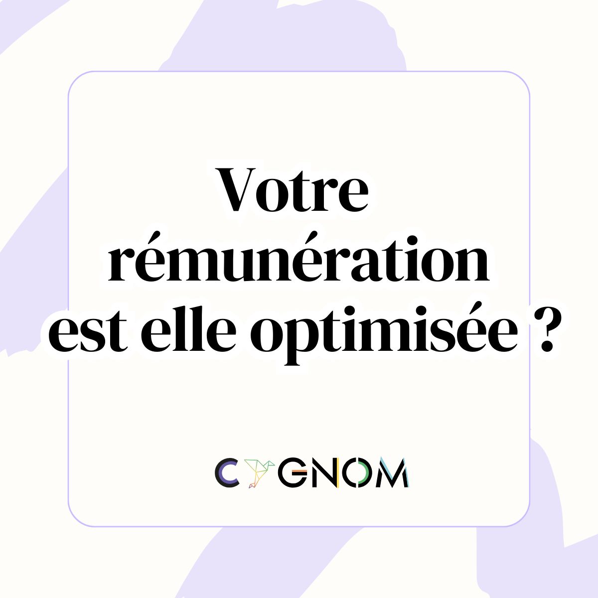 Optimiser votre rémunération