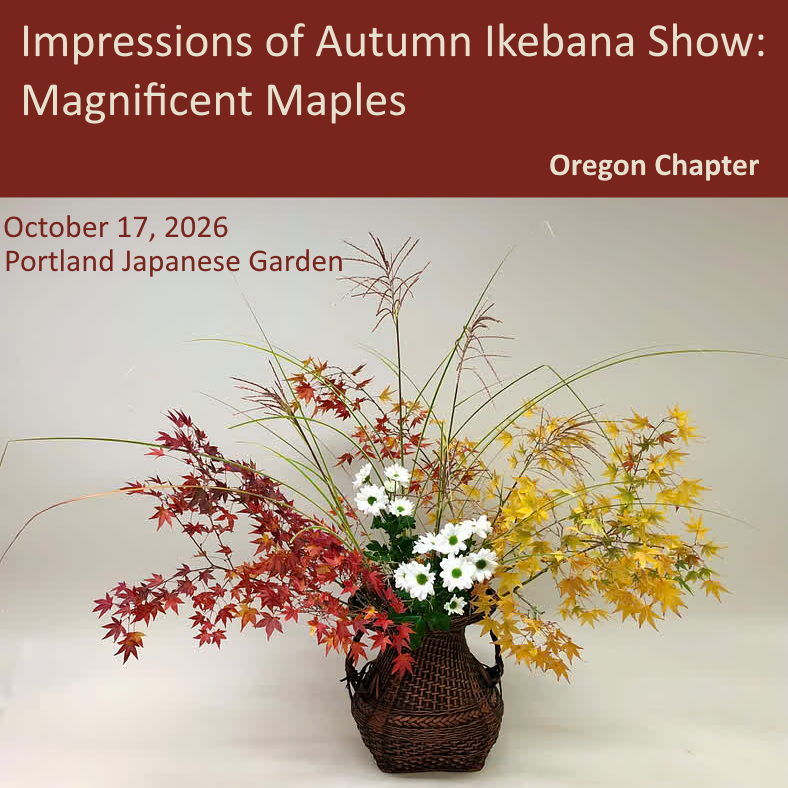 Exhibition (Oregon Chapter) - Impressions of Autumn Ikebana Show: Magnificent Maples