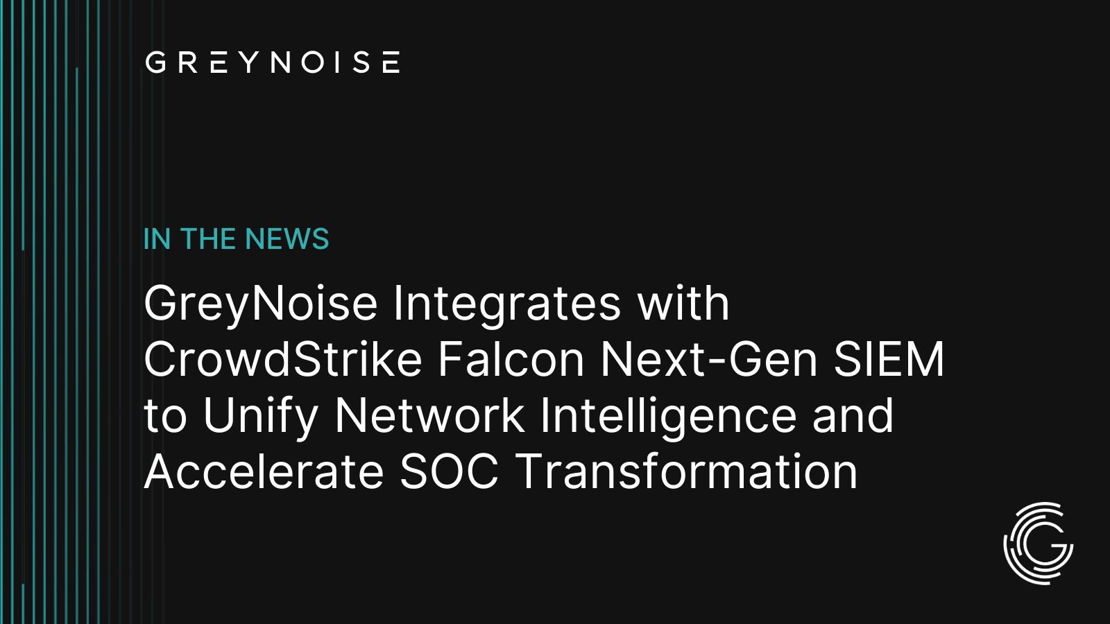 GreyNoise Integrates with CrowdStrike Falcon Next-Gen SIEM to Unify ...